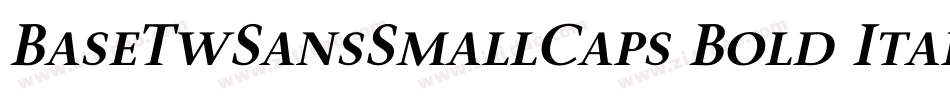 BaseTwSansSmallCaps Bold Italic字体转换